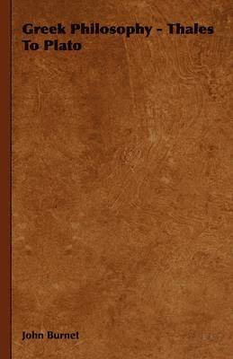 Greek Philosophy - Thales To Plato