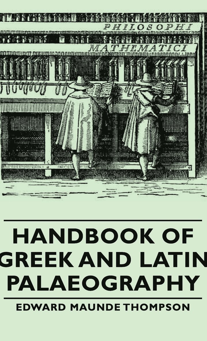Handbook Of Greek And Latin Palaeography 1