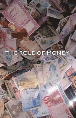 bokomslag The Role Of Money