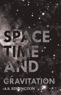 bokomslag Space Time And Gravitation