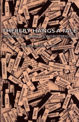 bokomslag Thereby Hangs A Tale - Stories Of Curious Word Origins