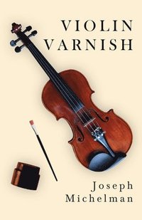 bokomslag Violin Varnish