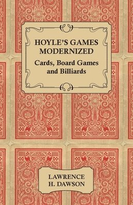 bokomslag Hoyle's Games Modernized - Cards - Board Games and Billiards