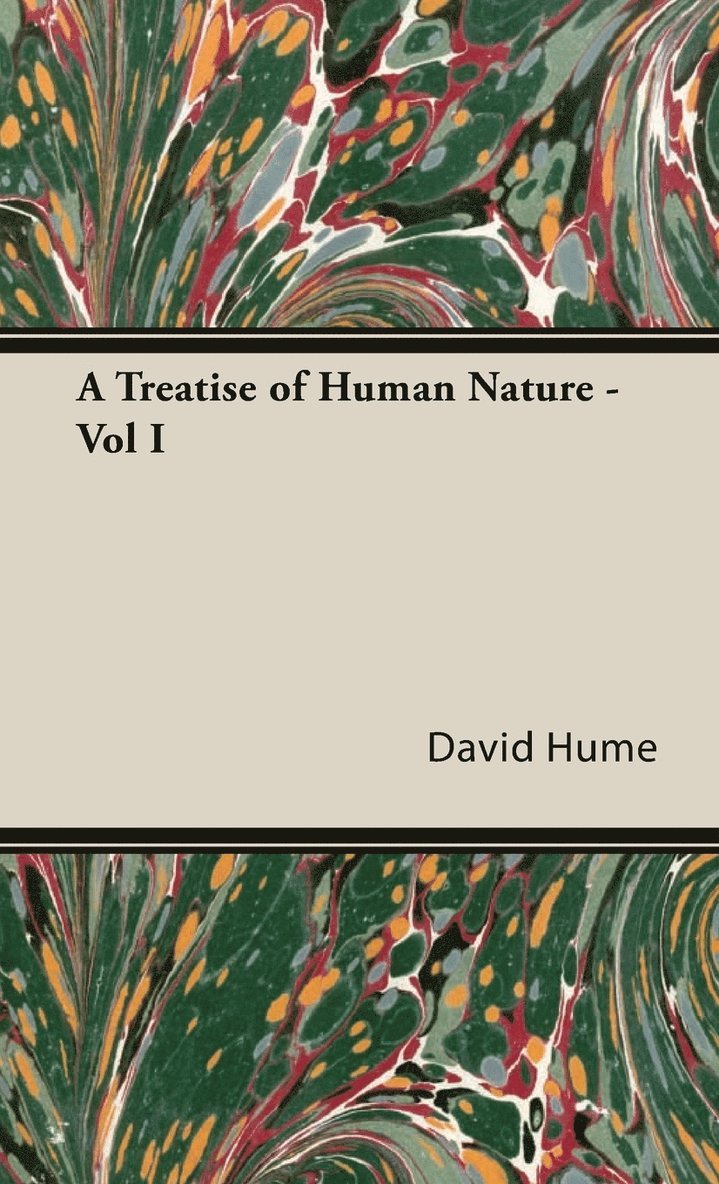 Treatise of Human Nature - Vol I 1