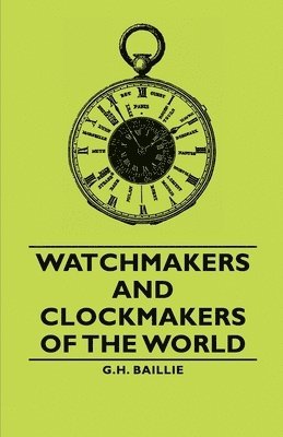 bokomslag Watchmakers and Clockmakers of the World