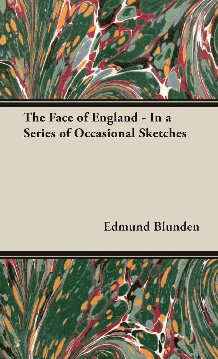 Face of England - In A Series of Occasional Sketches