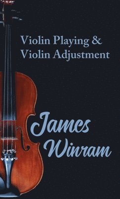 Violin Playing and Violin Adjustment 1