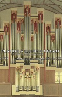 bokomslag Playing a Church Organ