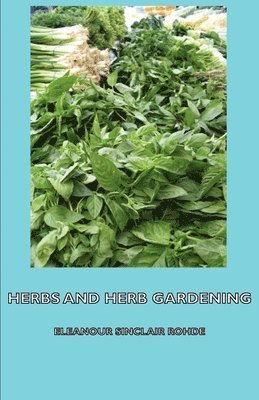 Herbs and Herb Gardening 1