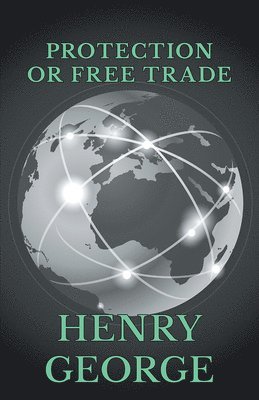 Protection Or Free Trade 1