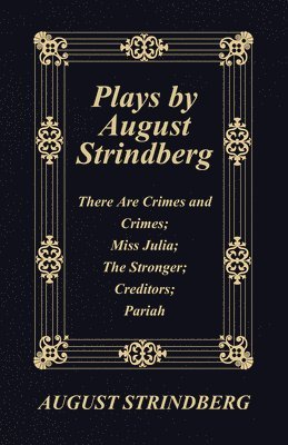 August Strindberg - Plays by August Strindberg, Inbunden