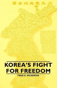 bokomslag Korea's Fight for Freedom