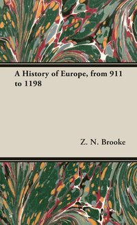 bokomslag History of Europe, from 911 to 1198