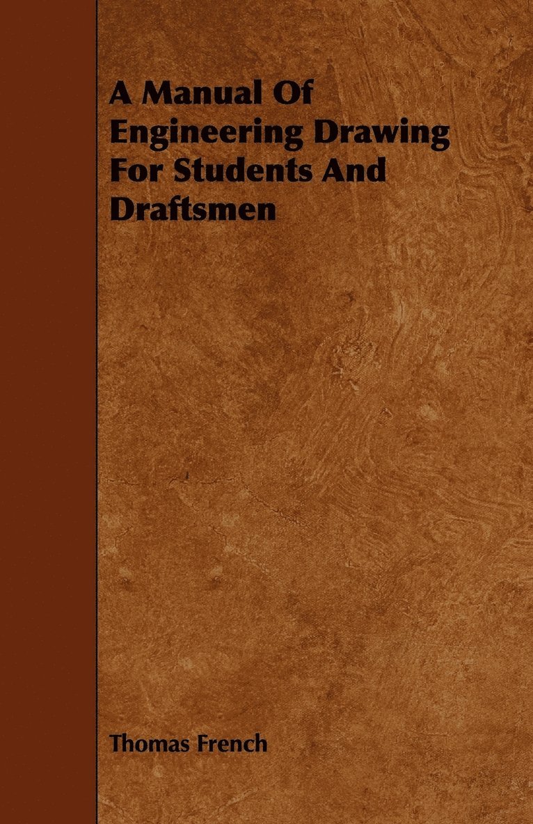 Manual Of Engineering Drawing For Students And Draftsmen