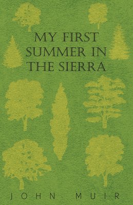 John Muir - My First Summer In The Sierra, Häftad