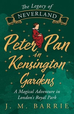 J. M. Barrie - Peter Pan In Kensington Gardens., Häftad