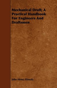 bokomslag Mechanical Draft; A Practical Handbook For Engineers And Draftsmen