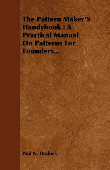 bokomslag Pattern Maker's Handybook