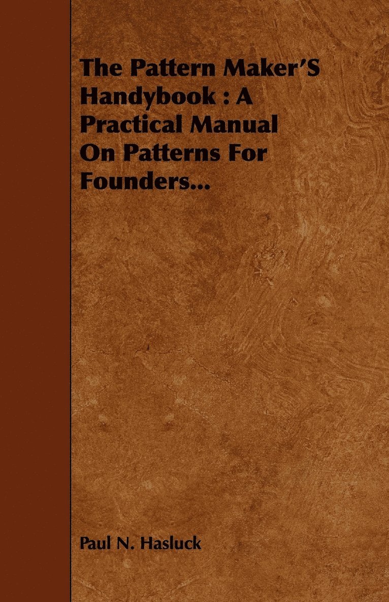 Pattern Maker's Handybook 1