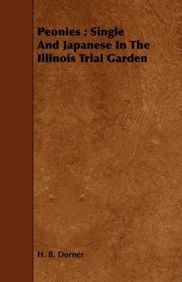 H. B. Dorner - Peonies, Häftad