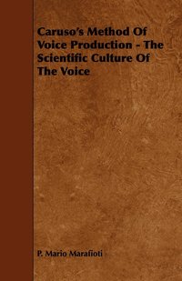 bokomslag Caruso's Method Of Voice Production - The Scientific Culture Of The Voice