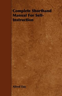 bokomslag Complete Shorthand Manual For Self-Instruction