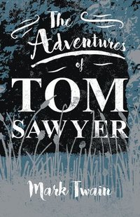 bokomslag Adventures Of Tom Sawyer