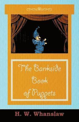 bokomslag The Bankside Book Of Puppets
