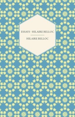bokomslag Essays - Hilaire Belloc