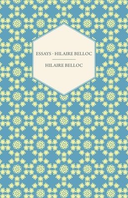 bokomslag Essays - Hilaire Belloc