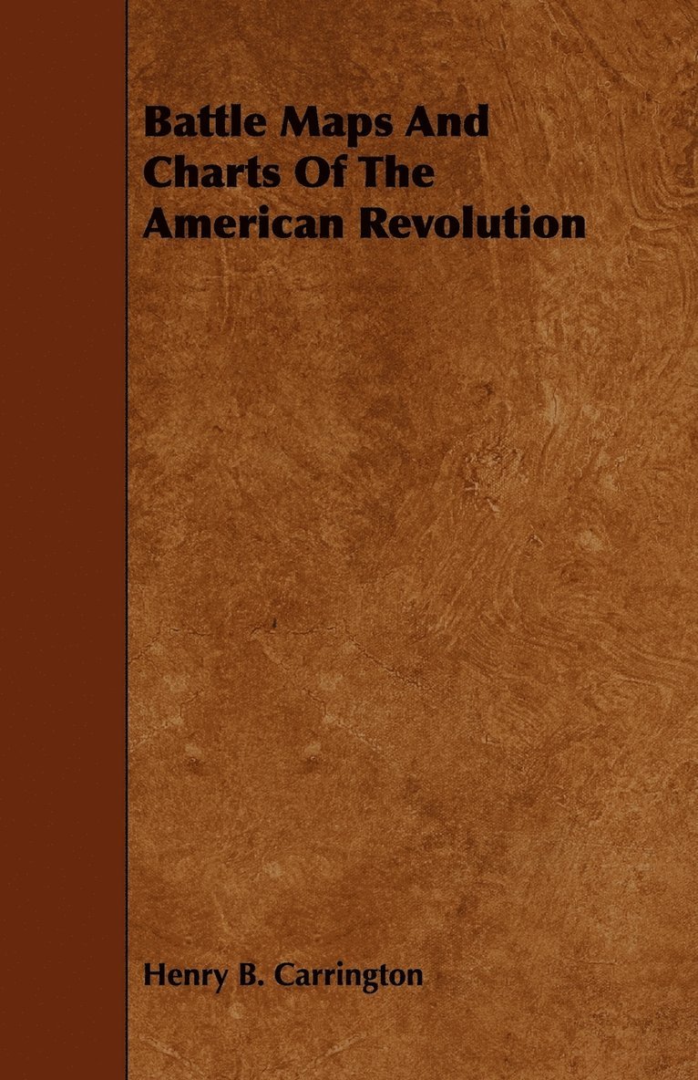 Battle Maps And Charts Of The American Revolution 1