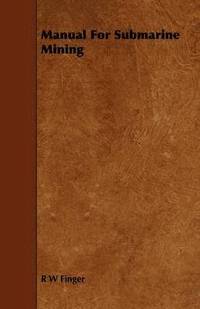 bokomslag Manual For Submarine Mining