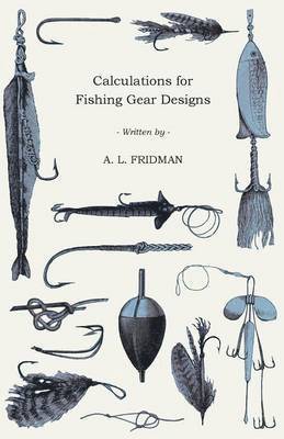 A. L. Fridman - Calculations For Fishing Gear Designs, Häftad