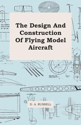 The Design And Construction Of Flying Model Aircraft 1