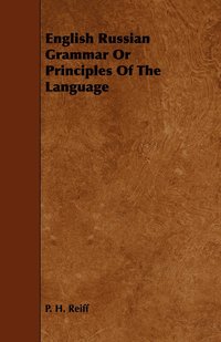 bokomslag English Russian Grammar Or Principles Of The Language