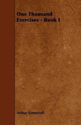 bokomslag One Thousand Exercises - Book I