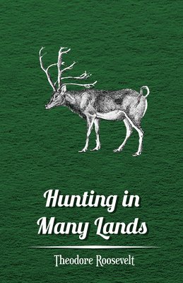 Hunting In Many Lands