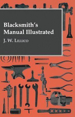 bokomslag Blacksmith's Manual Illustrated