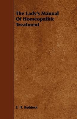 The Lady's Manual Of Homeopathic Treatment 1