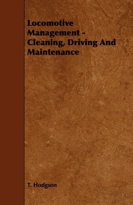 Locomotive Management - Cleaning, Driving And Maintenance 1
