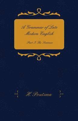 A Grammar Of Late Modern English 1