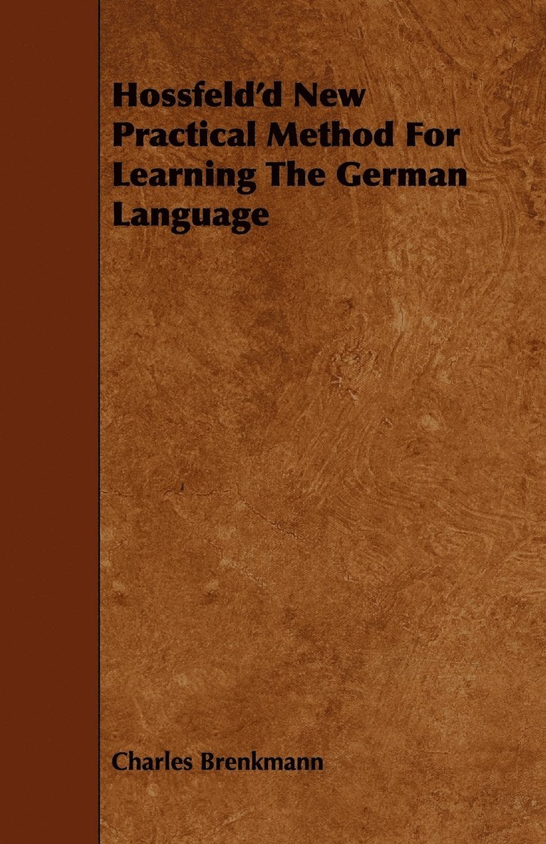 Hossfeld'd New Practical Method For Learning The German Language 1