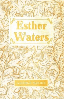 George Moore - Esther Waters, Häftad