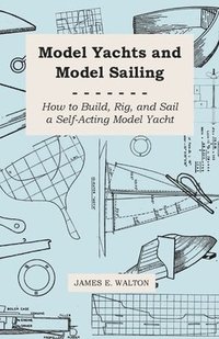 bokomslag Model Yachts and Model Yacht Sailing