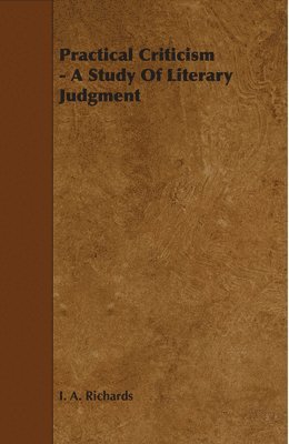 I. A. Richards - Practical Criticism, Häftad