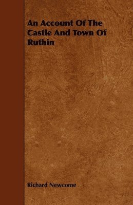 bokomslag Account Of The Castle And Town Of Ruthin