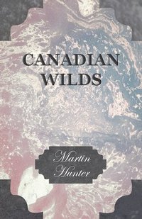 bokomslag Canadian Wilds