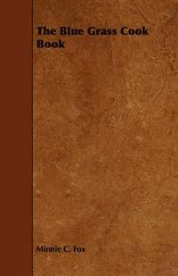 bokomslag The Blue Grass Cook Book