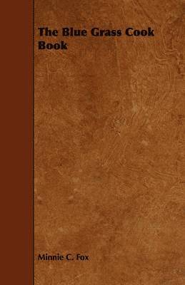 bokomslag The Blue Grass Cook Book