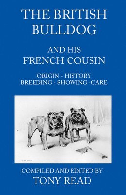 Tony Read - British Bulldog And His French Cousin, Inbunden